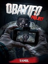 Obayifo Project (2024) HDRip Tamil (Original) Full Movie Watch Online Free